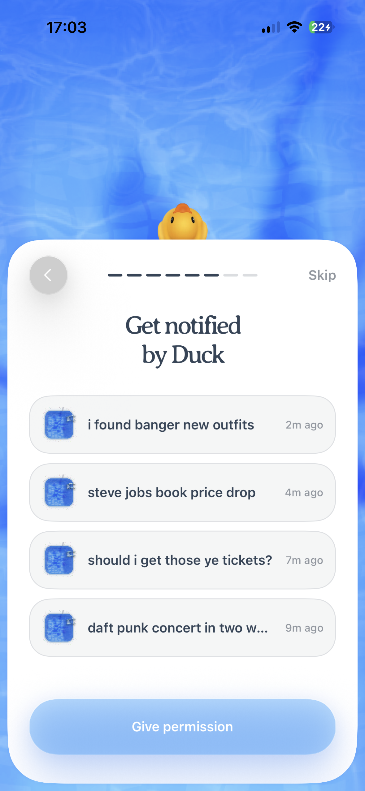 An iOS onboarding screen with a large white rounded card over a blue watery background. At the top is a back button, progress dots, and a Skip link. The card headline says Get notified by Duck, followed by example notification rows and a large Give permission button at the bottom.