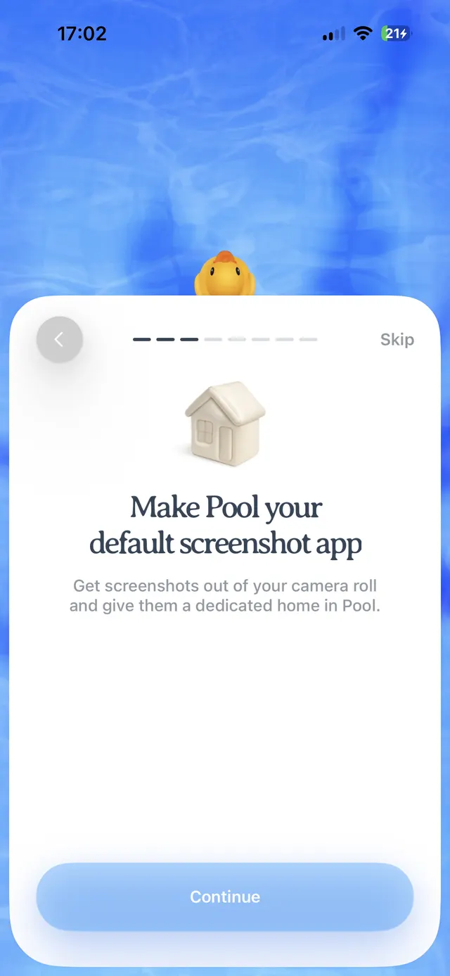 iOS onboarding screen with a blue water-like background and a large rounded white card. At the top of the card are a back button, a progress indicator, and a Skip link. The card shows a small house icon, the headline 'Make Pool your default screenshot app', supporting text about moving screenshots out of the camera roll, and a large Continue button at the bottom.
